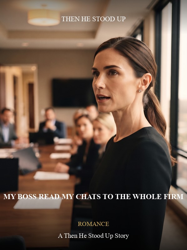 My Boss Read My Chats to the Whole Firm — The Partner He Copied Hired Me as His Lawyer by Morning cover